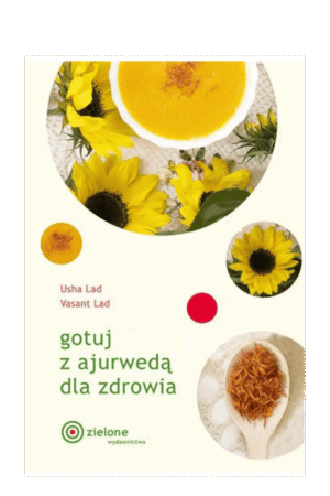 Gotuj z ajurwedą dla zdrowia